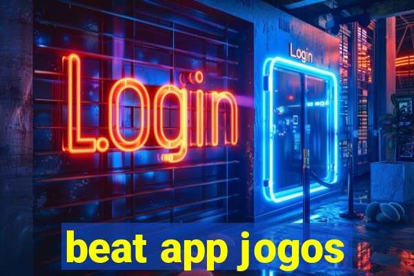 beat app jogos